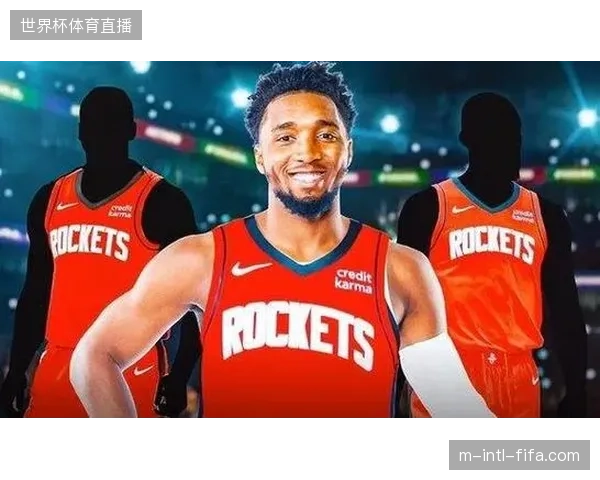 火箭队2026年休赛期将保持耐心，利用未来选秀资产优势瞄准米切尔等潜在交易目标